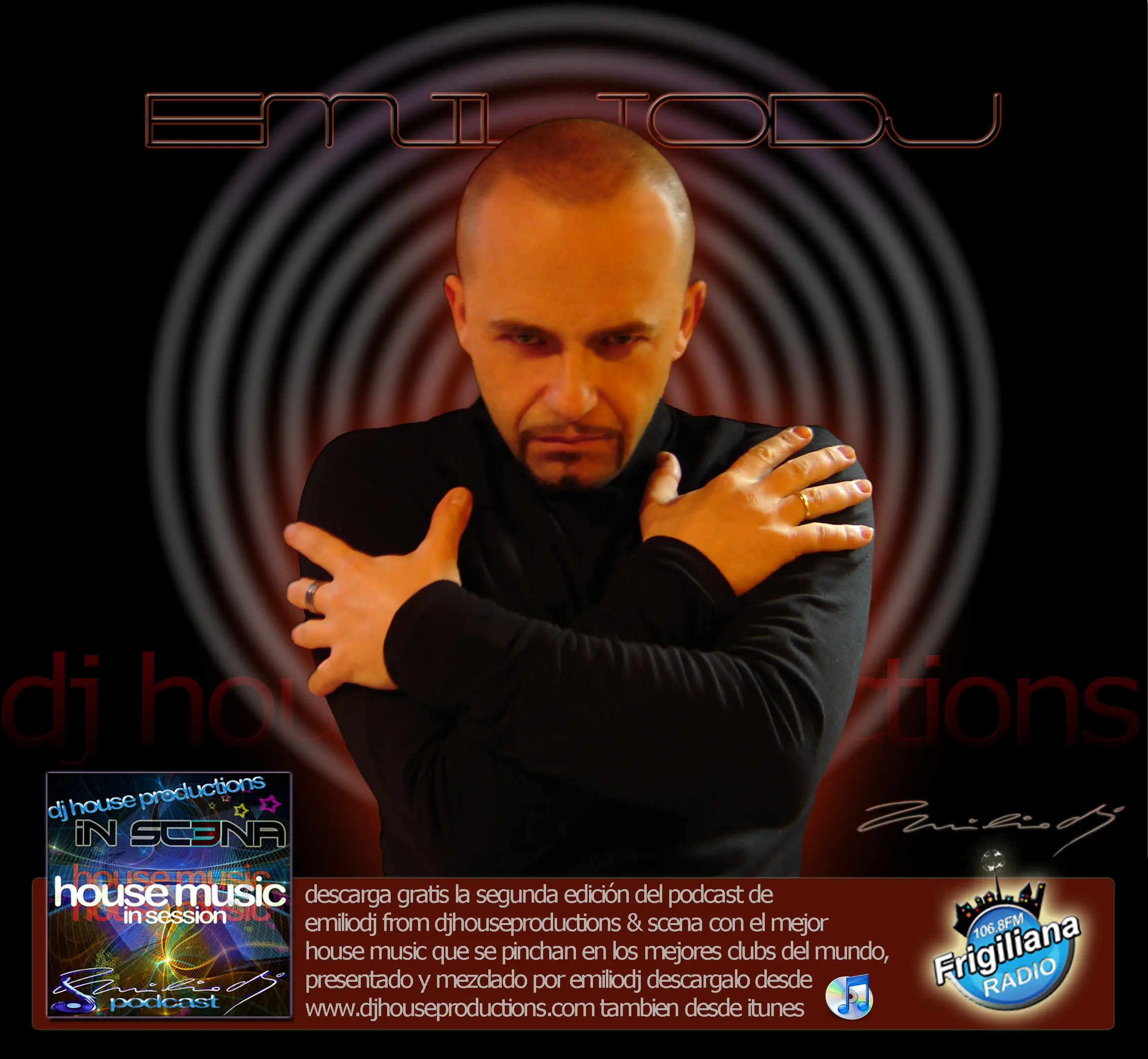 Emilio DJ - DJ House Productions and Scena - Podcast 2010 - 02