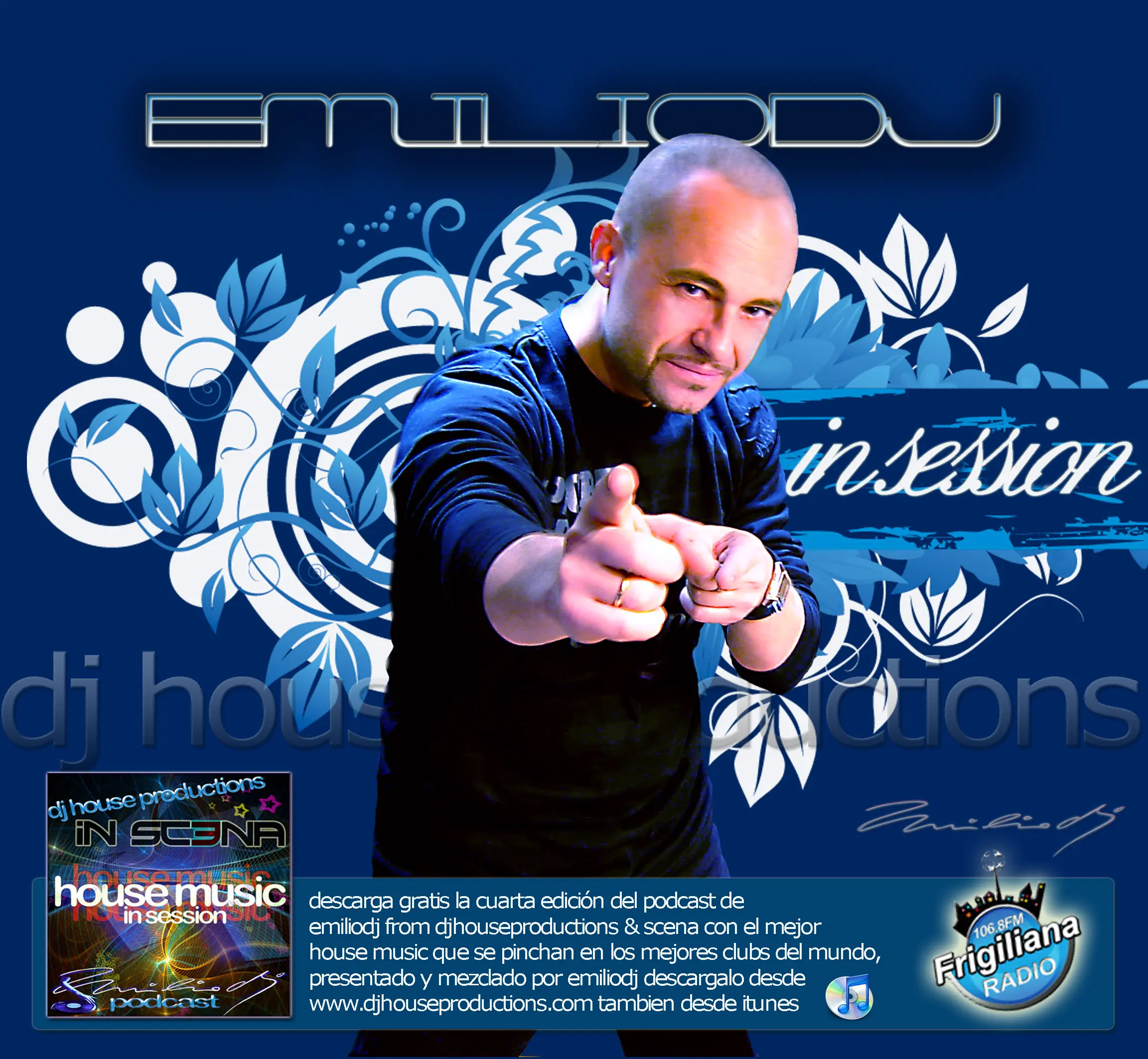 Emilio DJ - DJ House Productions and Scena - Podcast 2010 - 04