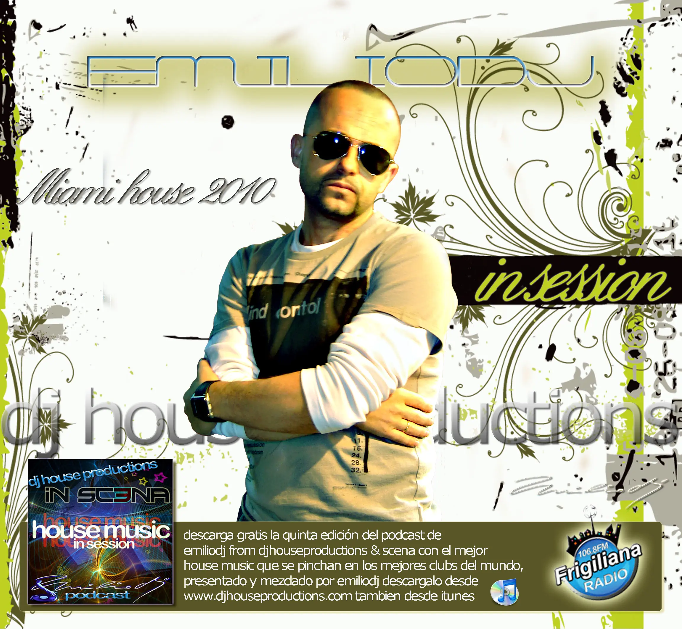 Emilio DJ - DJ House Productions and Scena - Podcast 2010 - 05