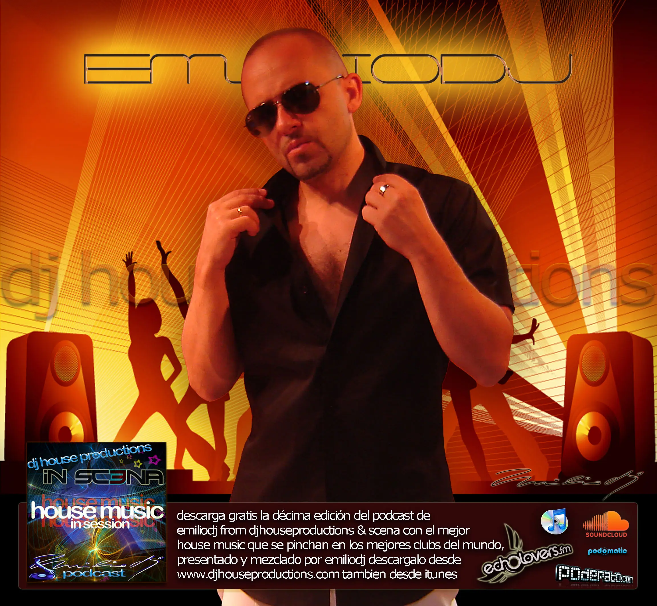 Emilio DJ - DJ House Productions and Scena - Podcast 2010 - 10
