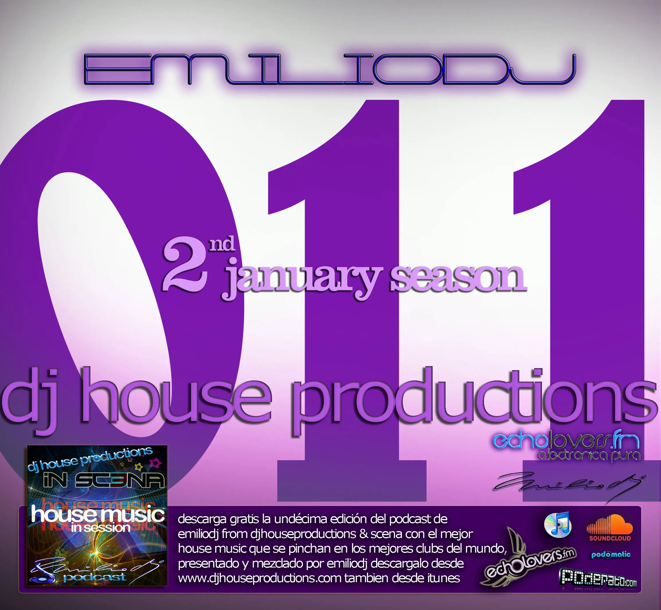 Emilio DJ - DJ House Productions and Scena - Podcast 2011 - 01