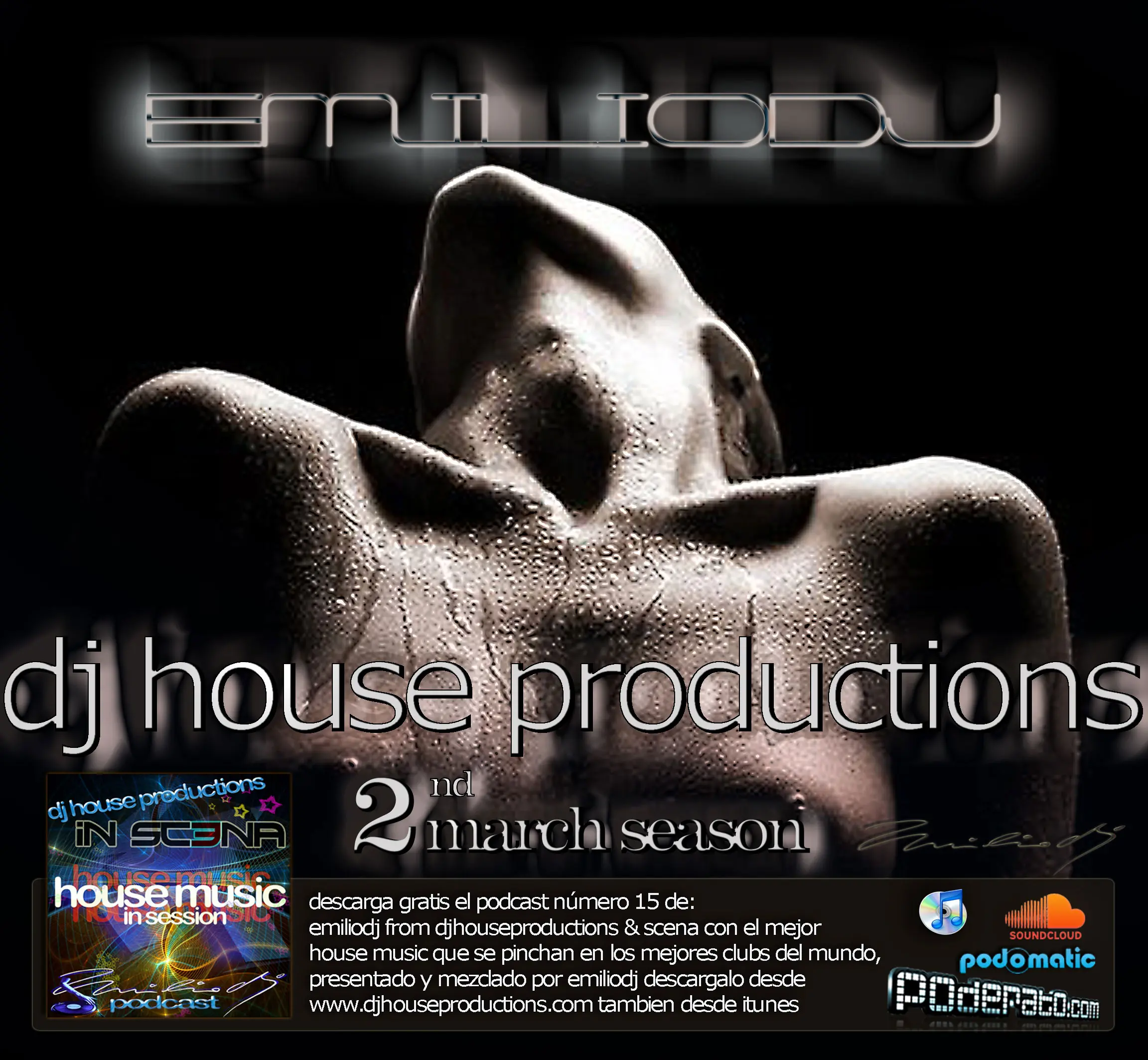 Emilio DJ - DJ House Productions and Scena - Podcast 2011 - 03