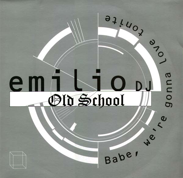 Emilio DJ Old School – Babe we´re gonna love tonite. Emilio DJ Old School - Babe we´re gonna love tonite.